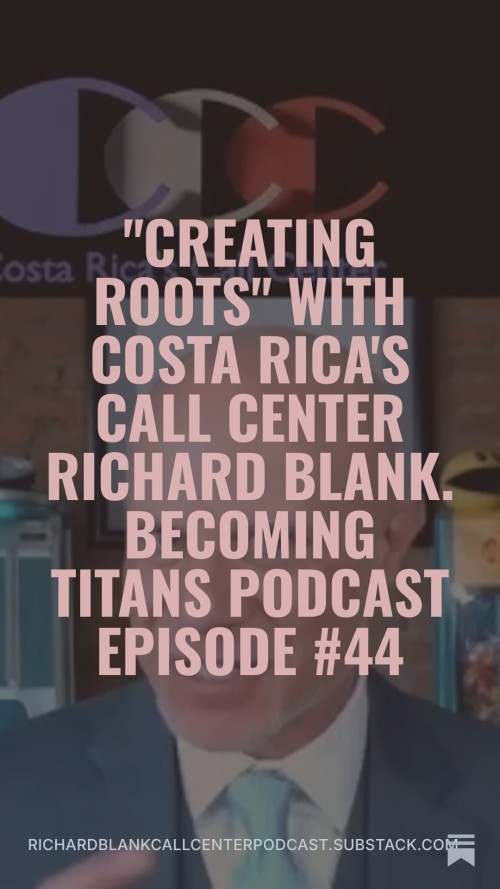 Becoming-Titans-podcast-CEO-guest-Richard-Blank-Costa-Ricas-Call-Center..-2.jpg