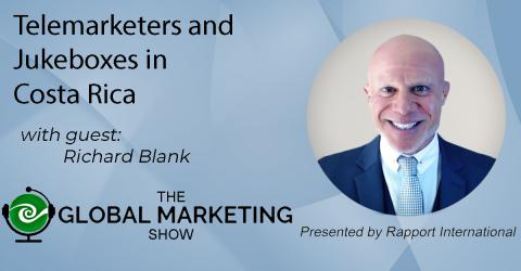 THE-GLOBAL-MARKETING-SHOW-PODCAST-GUEST-RICHARD-BLANK-COSTA-RICAS-CALL-CENTERe3e51e1075d02756.jpg