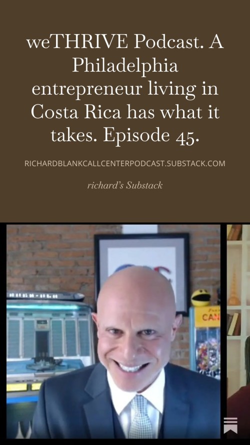 WE-THRIVE-PODCAST-GUEST-RICHARD-BLANK-COSTA-RICAS-CALL-CENTER.-25.jpg