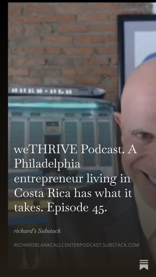 WE-THRIVE-PODCAST-GUEST-RICHARD-BLANK-COSTA-RICAS-CALL-CENTER.-35.jpg
