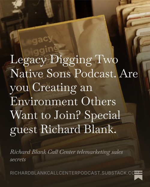 LEGACY-DIGGING-2-NATIVE-SONS-PODCAST-GUEST-RICHARD-BLANK-COSTA-RICAS-CALL-CENTER-6.jpg